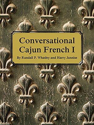 cover image of Conversational Cajun French 1